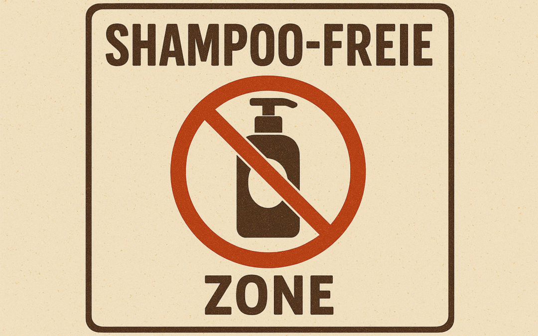 Shampoo freie Zone!